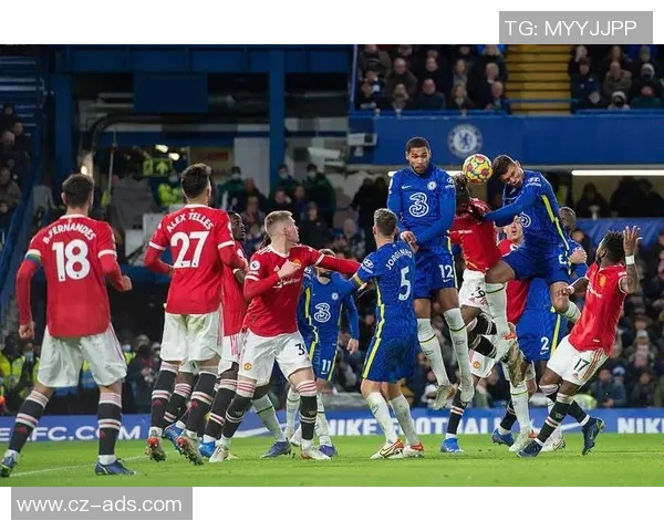 英超赛程调整：曼联vs切尔西将于周一进行，球迷期待红蓝大战的精彩对决